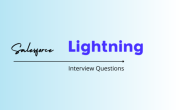 Salesforce Lightning Interview Questions & Answers